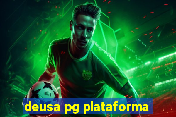 deusa pg plataforma